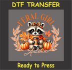 Feral Girl Autumn – Raccoon Fall DTF Transfer Iron On Heat Transfer - Ready to Press 644 - 149