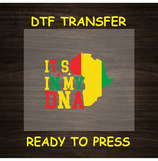 It’s In My DNA DTF transfer with red, yellow, green text and Africa map