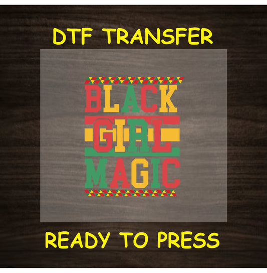 Black Girl Empowerment DTF transfer with red, yellow, and green block text and tribal accents.