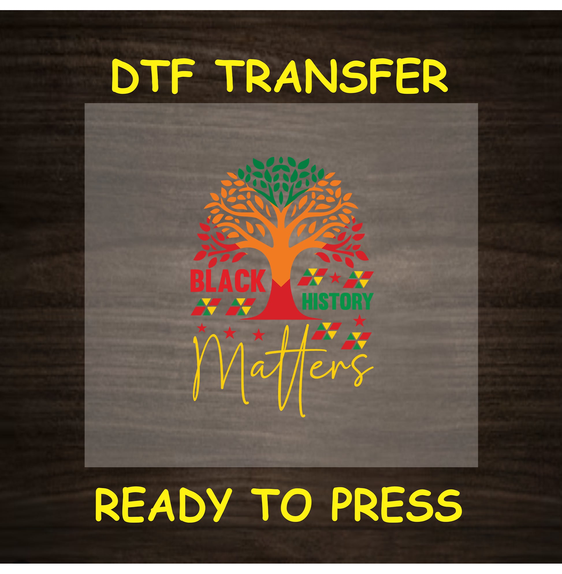 Black History Matters DTF transfer with tree, red green yellow accents, and tribal elements