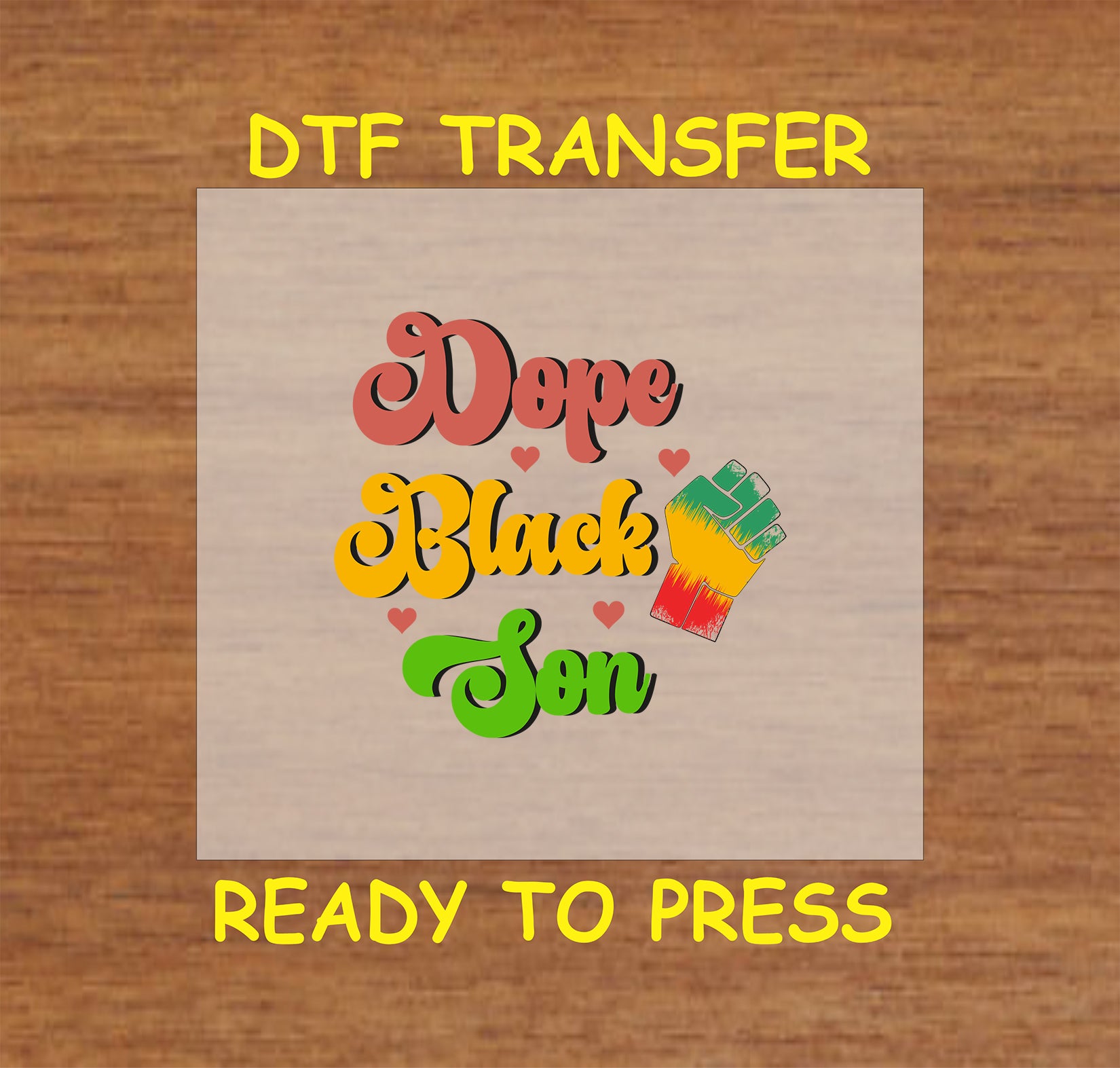 Dope Black Son text with red, yellow, green colors, hearts, and a raised fist on wood background.