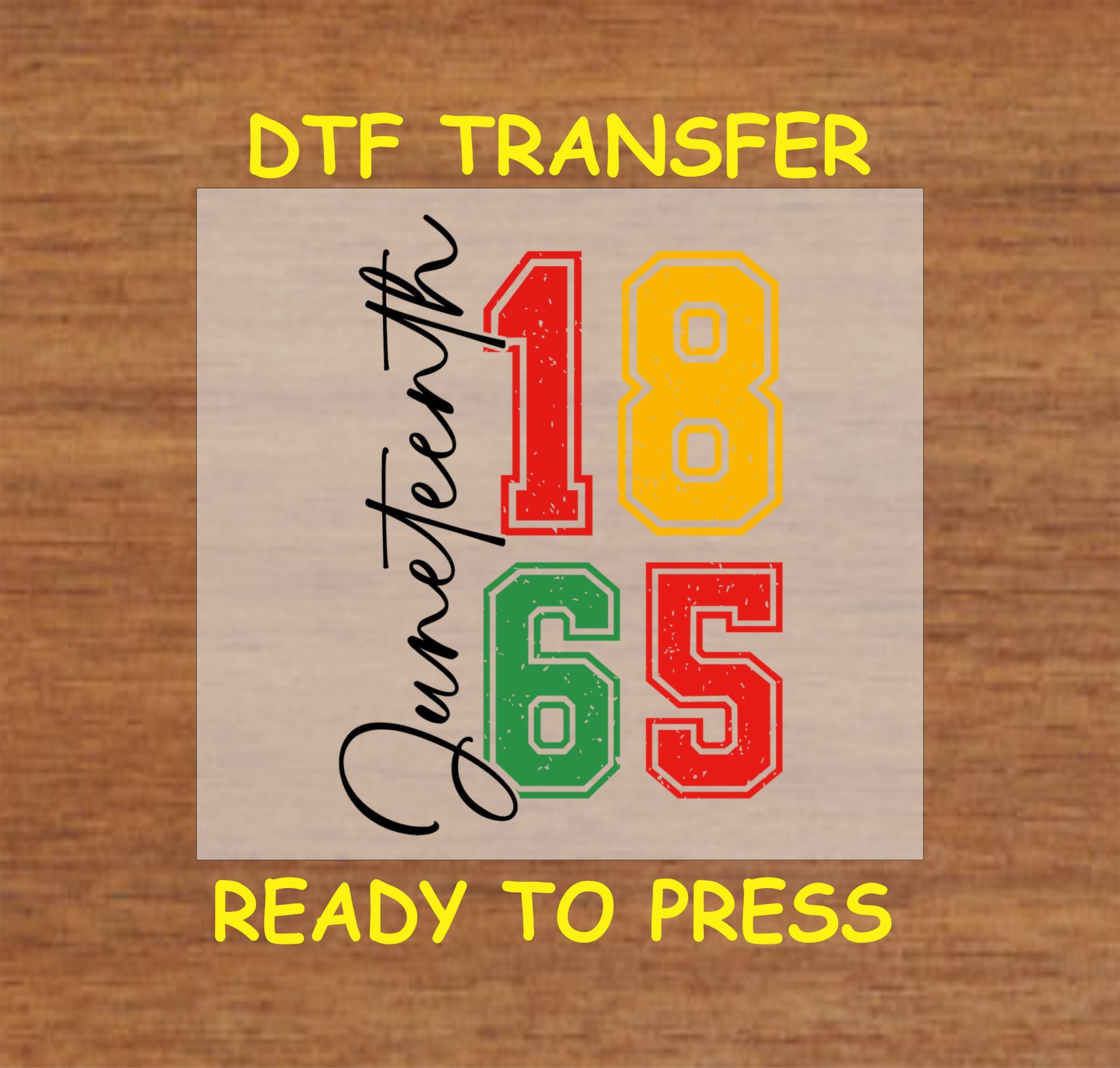 Juneteenth script next to 1865 in red yellow green block numbers on wood background