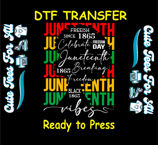 Juneteenth vibes typography DTF transfer with red yellow green and freedom words