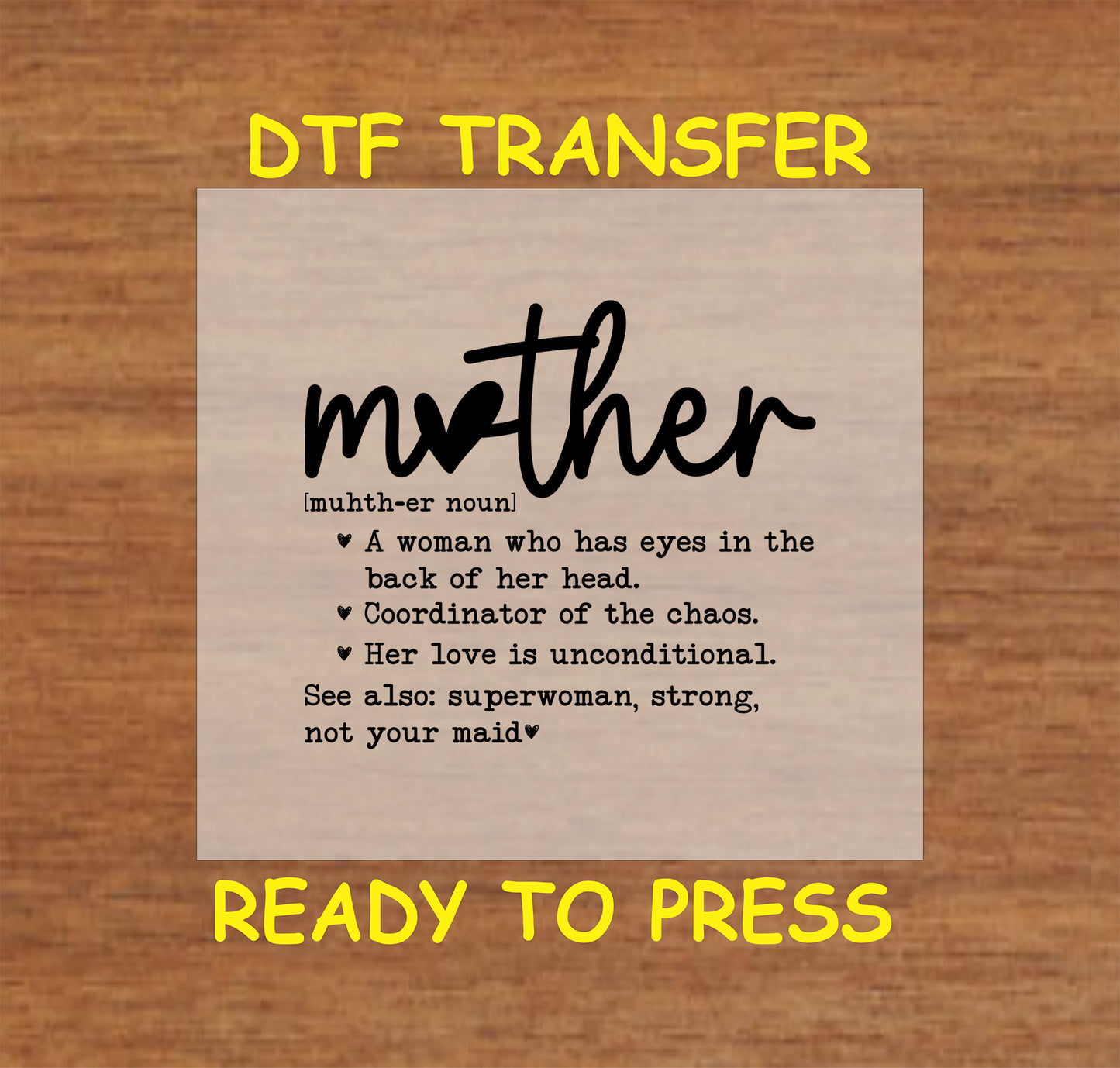 DTF transfer featuring a humorous and loving definition of "mother," including phrases like "coordinator of chaos."