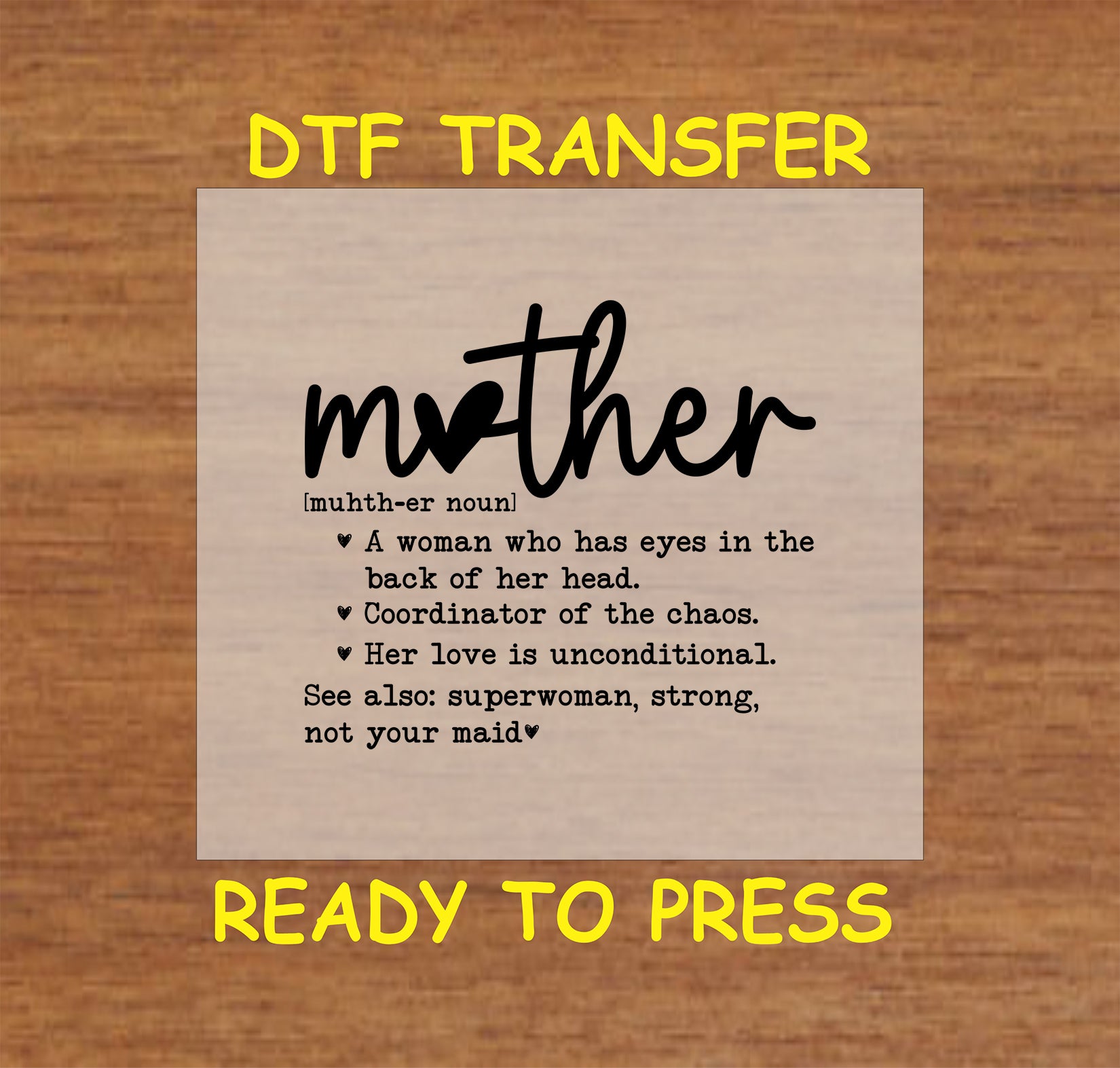 DTF transfer featuring a humorous and loving definition of "mother," including phrases like "coordinator of chaos."