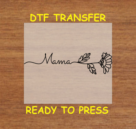 DTF transfer showcasing minimalist line art with the word "Mama" seamlessly connected to a floral illustration.