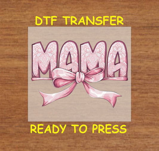 Pink lace MAMA text with large satin bow DTF transfer