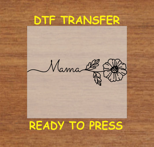 Black script Mama text with single-line floral accent DTF transfer
