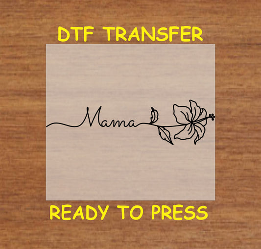 Mama in script with hibiscus flower line drawing DTF transfer