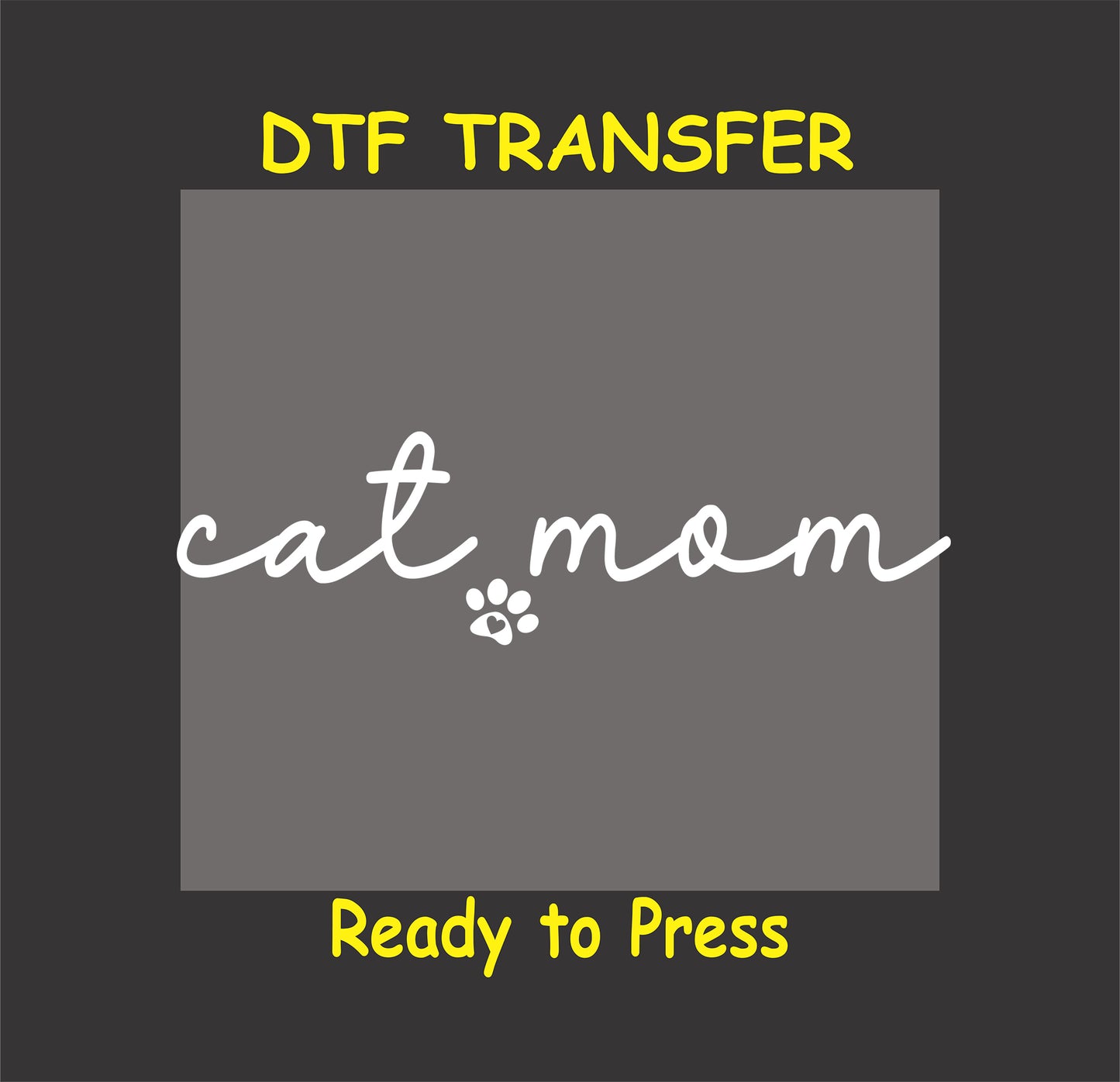 White script cat mom with paw print for dark shirts DTF transfer.