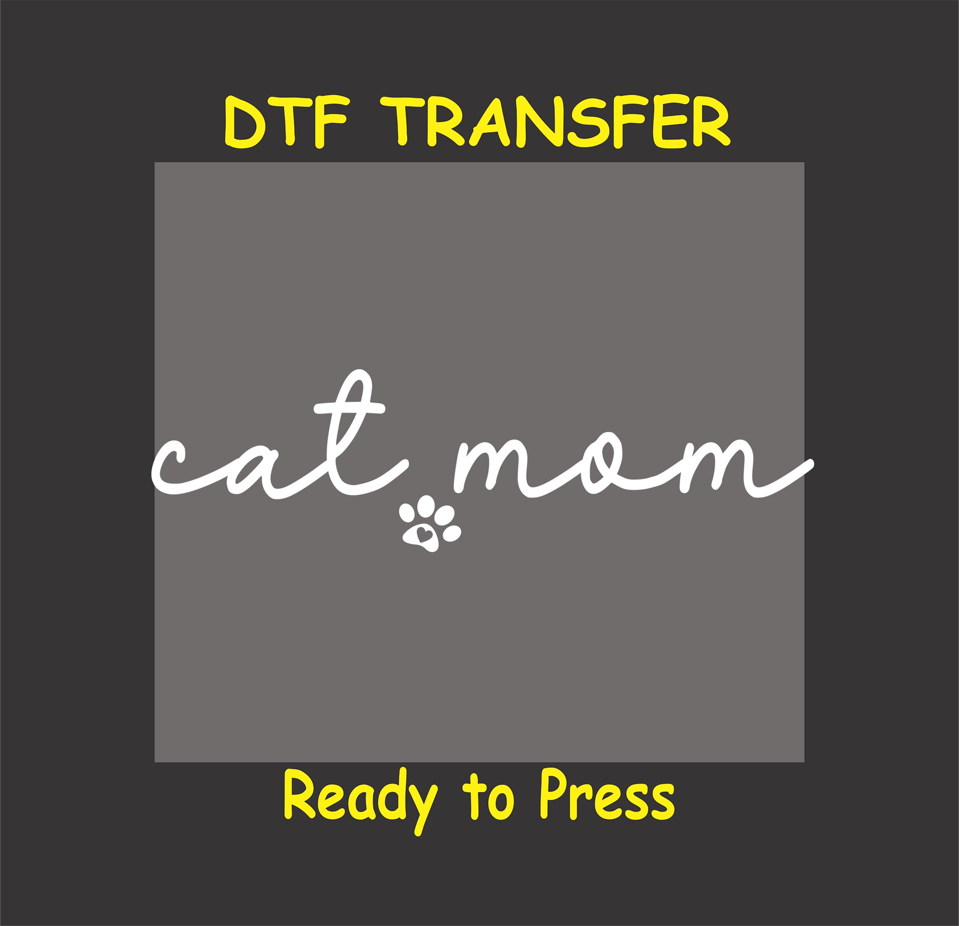 White script cat mom with paw print for dark shirts DTF transfer.