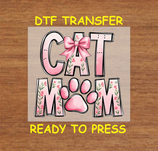Cat Mom text with pink florals, bow, and paw print DTF transfer