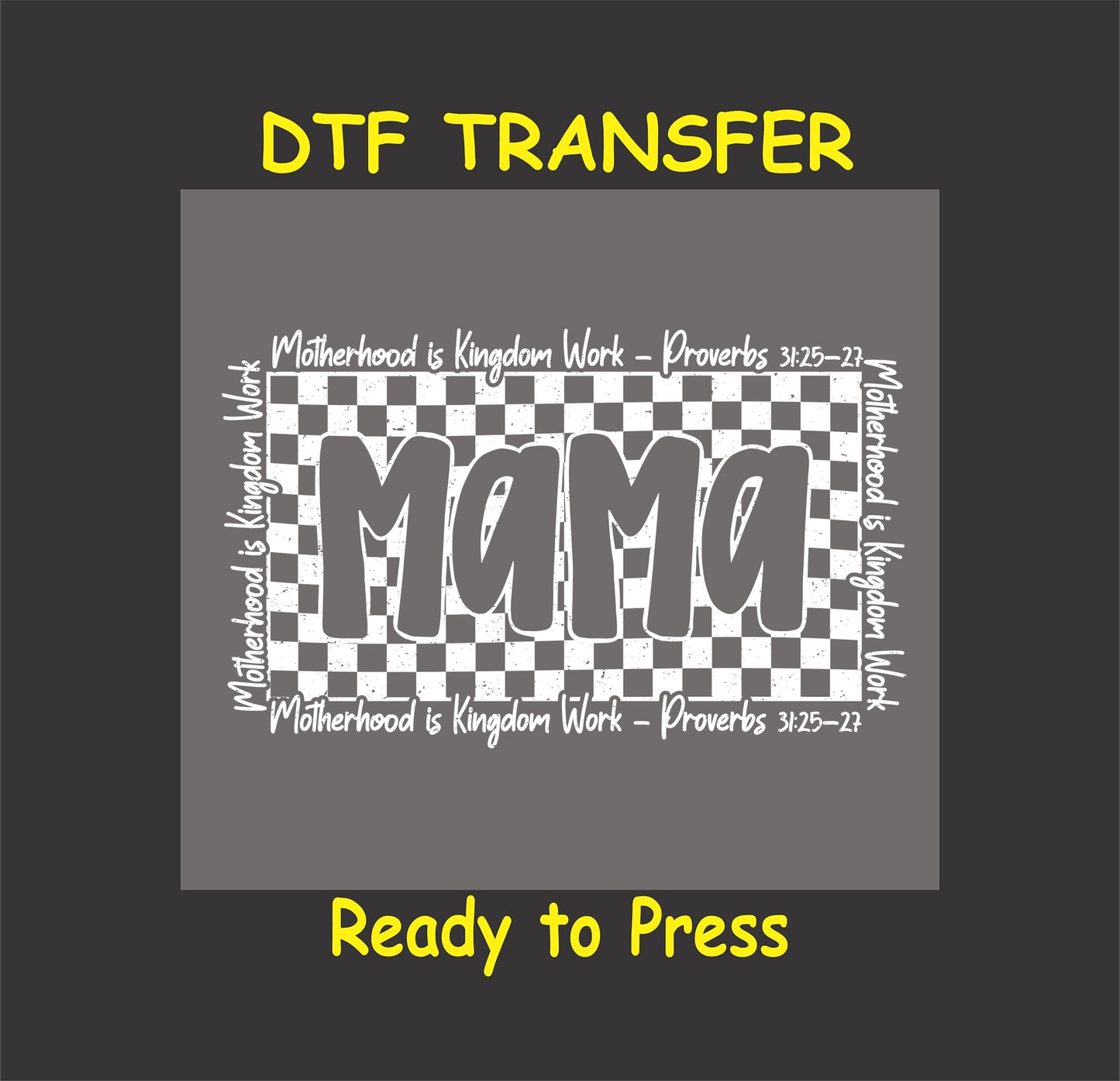 White ink Mama Proverbs 31 checkered design for dark shirts DTF transfer