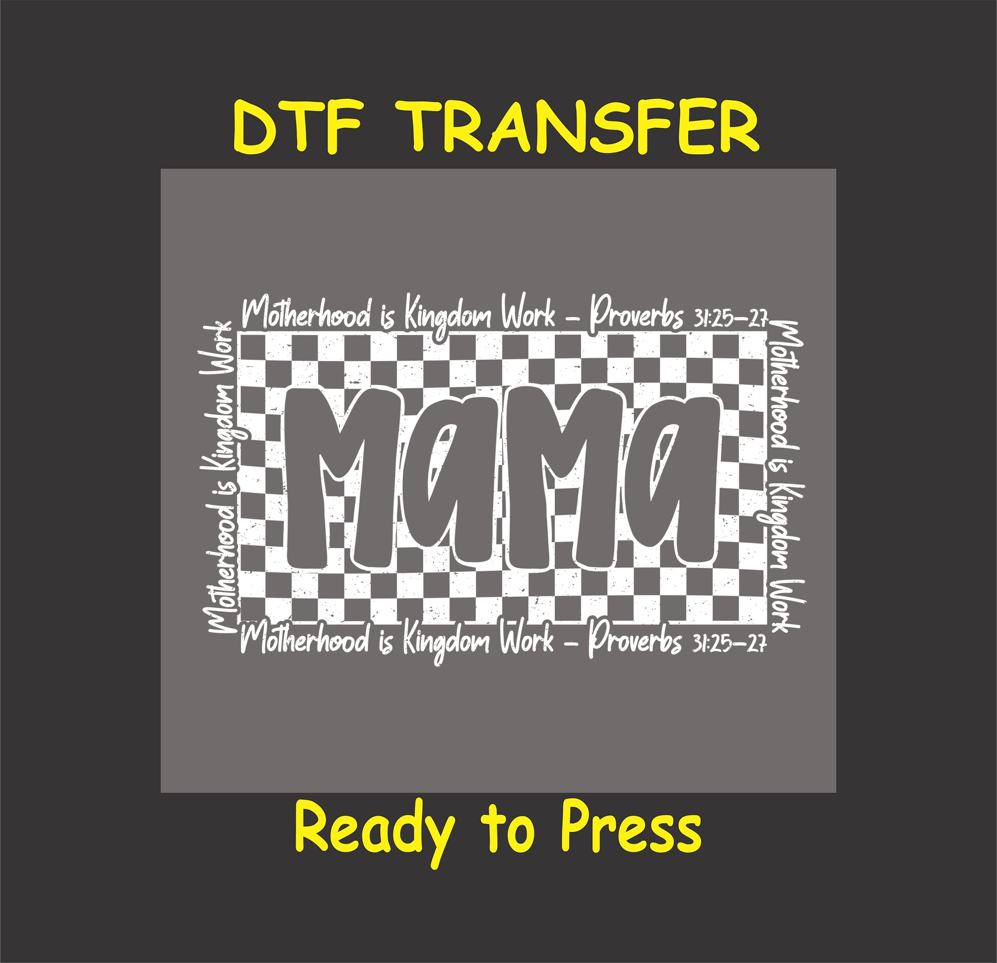 White ink Mama Proverbs 31 checkered design for dark shirts DTF transfer