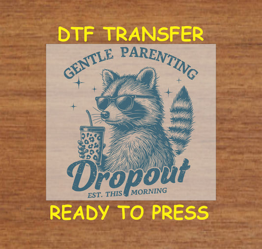 Blue ink raccoon with sunglasses and boba, Gentle Parenting Dropout quote DTF transfer