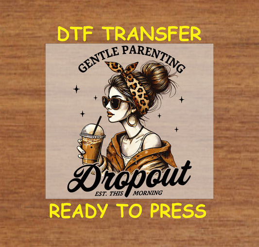 Stylish mom with sunglasses and iced coffee, leopard headband, Gentle Parenting Dropout text DTF transfer