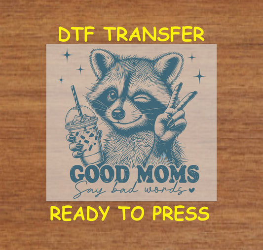 Blue ink raccoon with boba and peace sign, Good Moms Say Bad Words DTF transfer