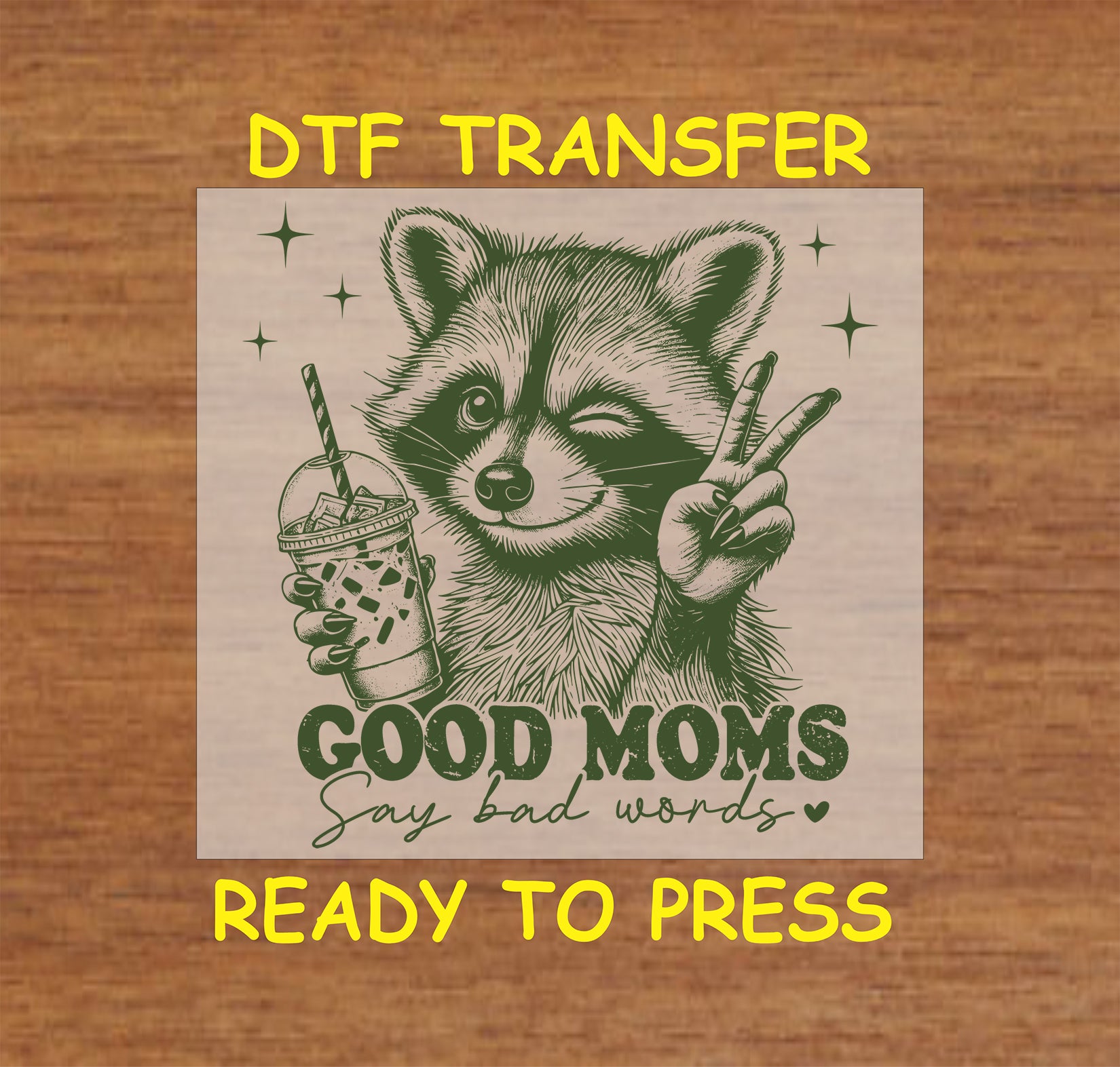 Green ink raccoon with boba and peace sign, Good Moms Say Bad Words quote DTF transfer