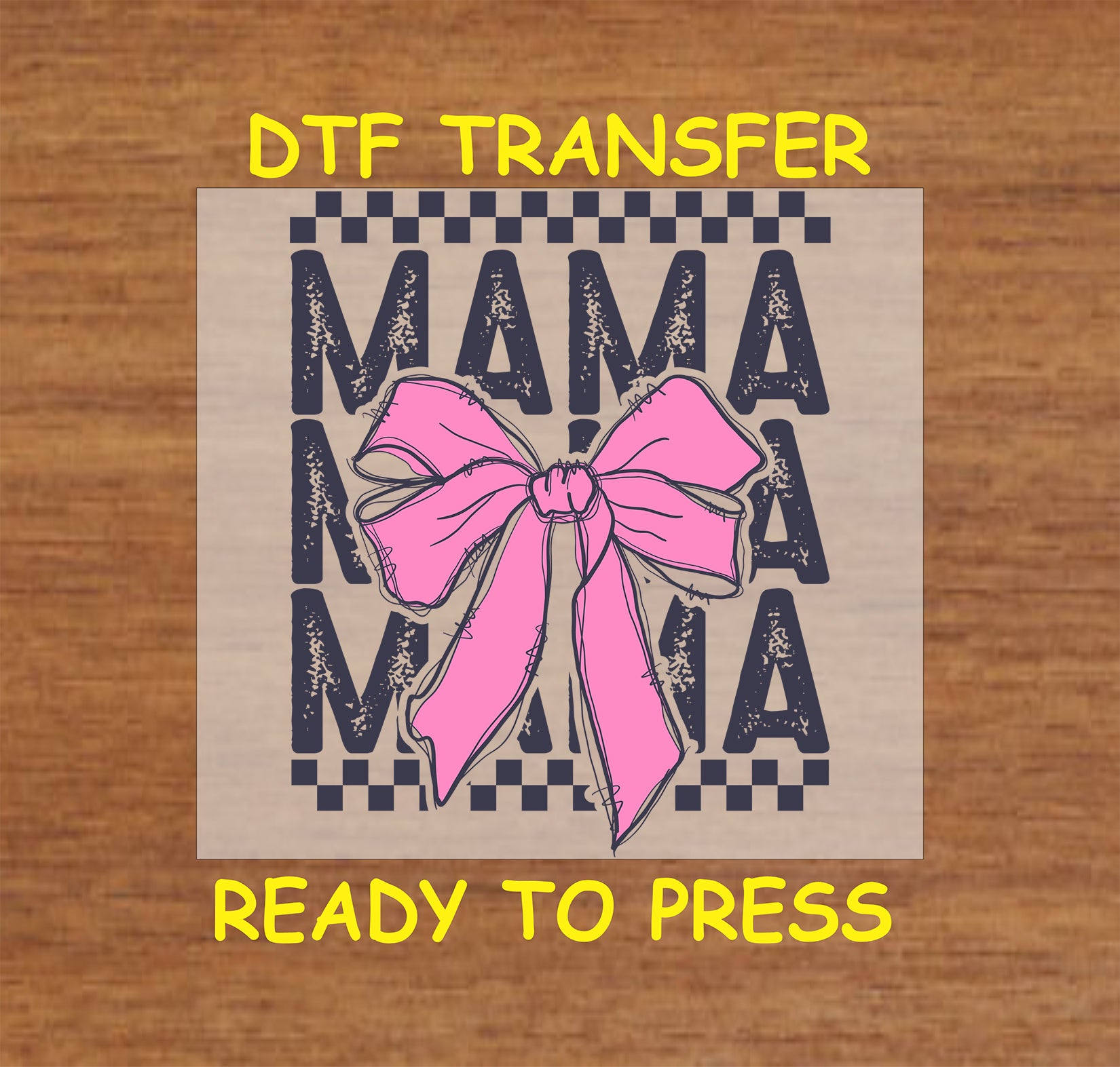 Pink bow on stacked MAMA text with checkered background DTF transfer