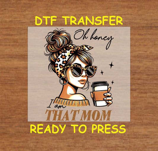 That Mom DTF transfer with leopard headband, sunglasses, and coffee cup