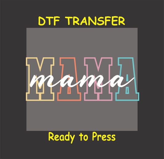 Pastel block letter MAMA DTF transfer with white script overlay.