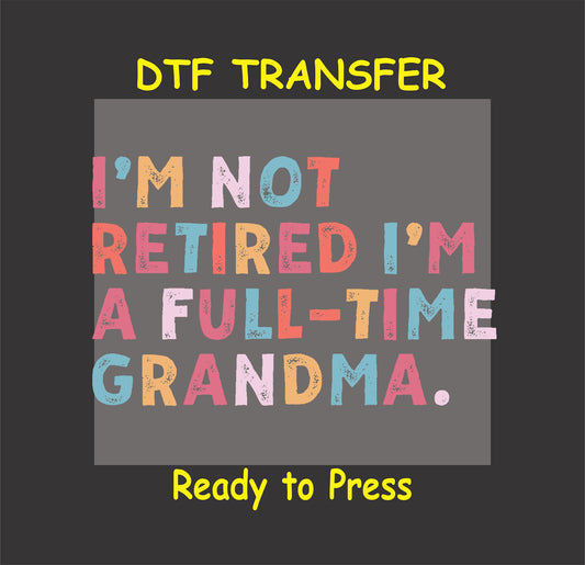 Full-time grandma DTF transfer with pastel distressed block letters