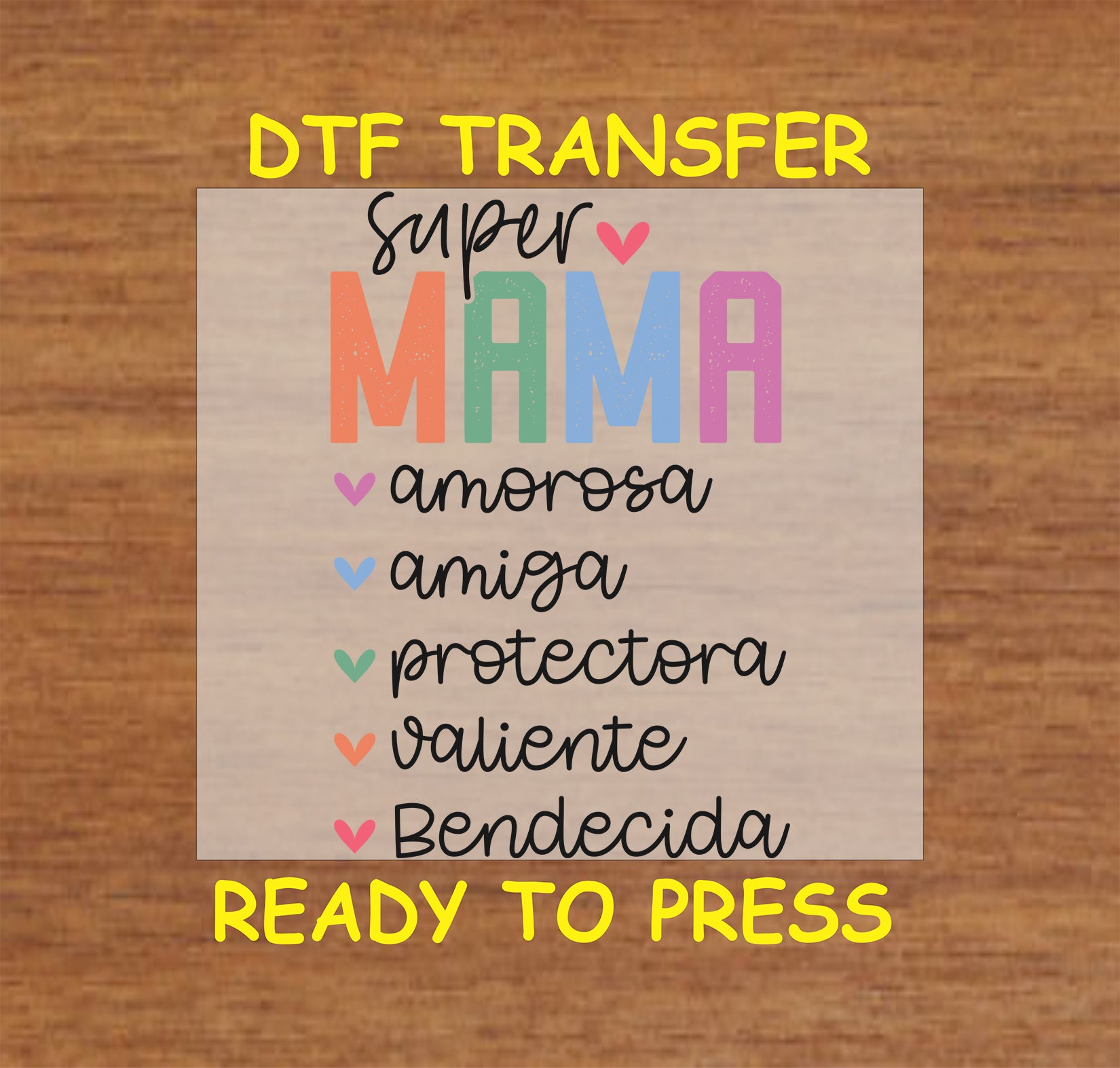 Super mamá DTF transfer with colorful letters and Spanish traits on light background.