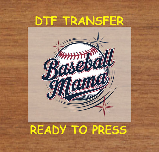 “Baseball Mama” DTF transfer with red, white, and blue baseball graphic and stars.