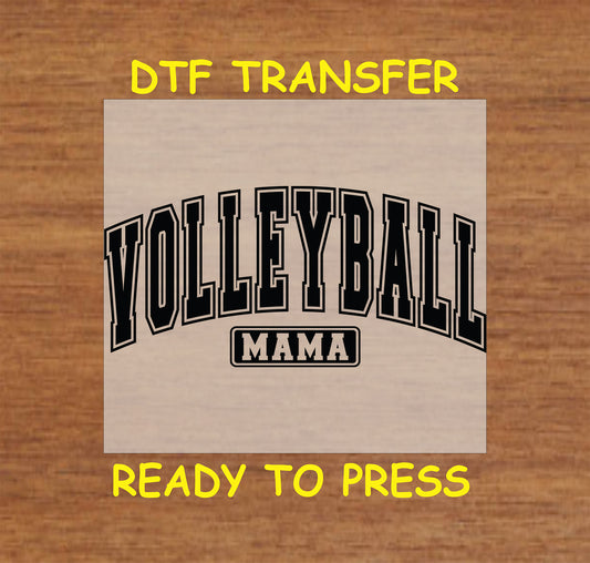 Volleyball Mama DTF transfer with varsity-style arched text and bold block font.
