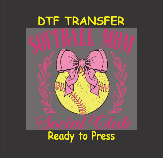 Softball Mom DTF transfer with pink bow, yellow softball, laurel leaves, and Social Club text.