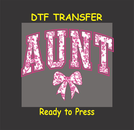 Floral Aunt DTF Transfer – Ready to Press with Bow for Custom Apparel.