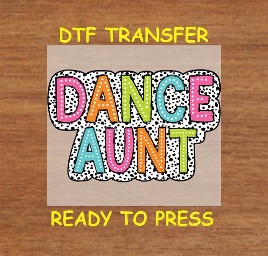 Dance Aunt DTF transfer with bold colorful polka dot block letters and spotted background.