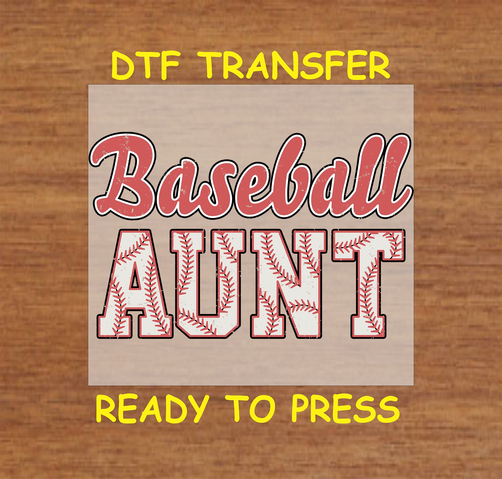 Baseball Aunt DTF transfer with red script and varsity block letters featuring baseball stitching.