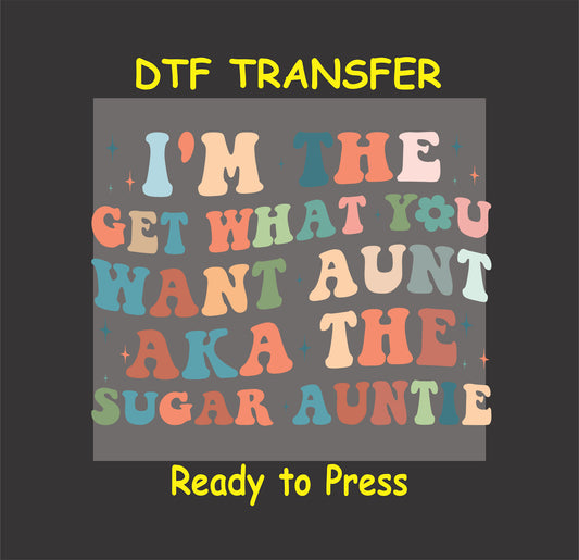 Sugar Auntie DTF transfer with colorful retro quote and playful block letters.