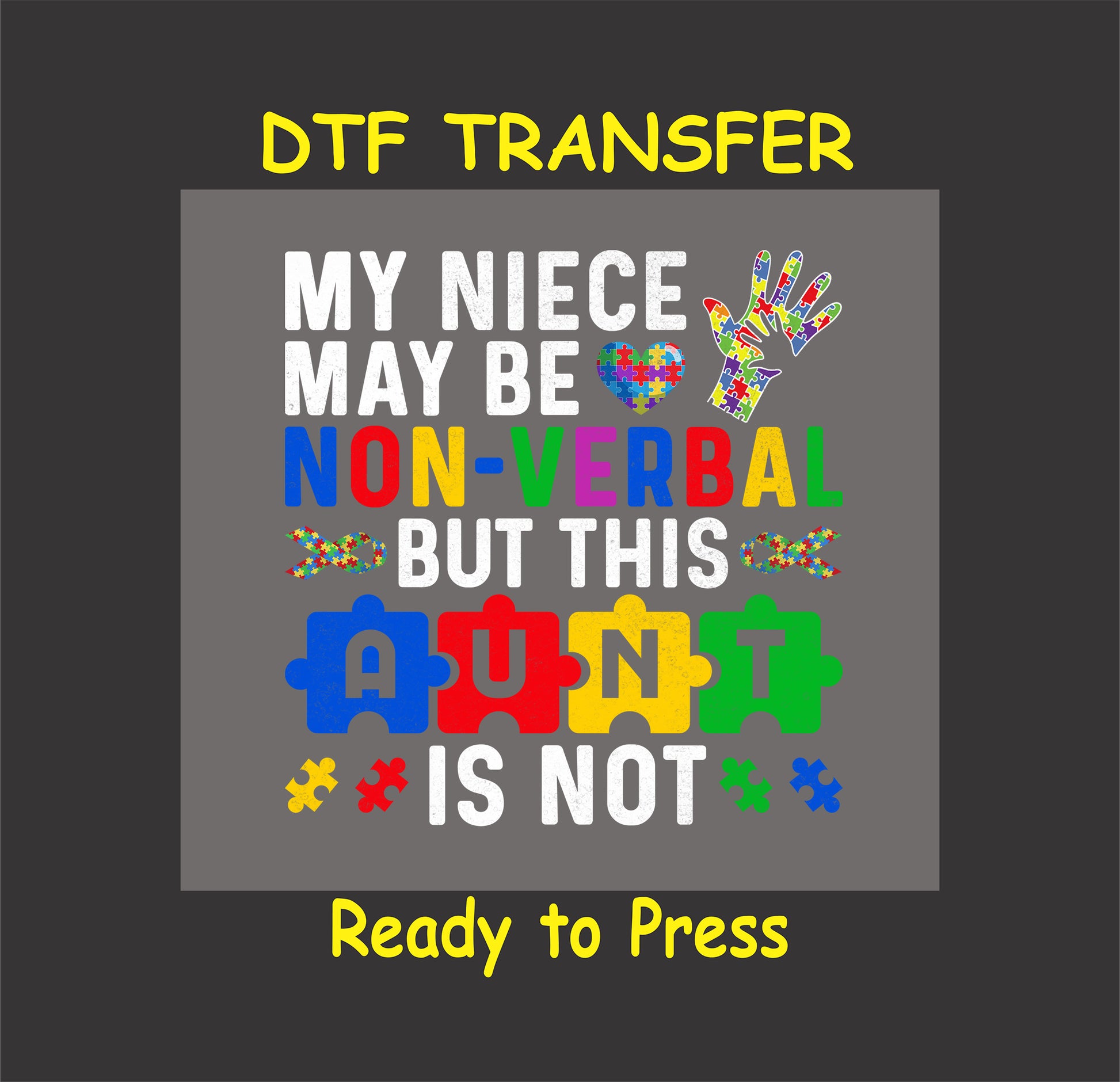Non-verbal niece DTF transfer with colorful text, puzzle pieces, heart, and awareness ribbon.