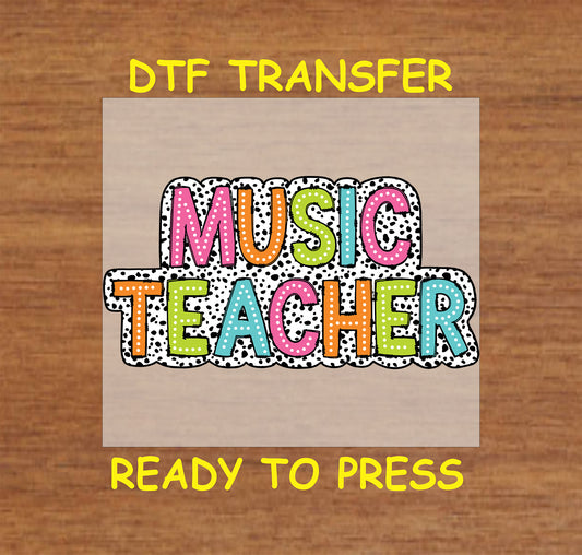 Music Teacher DTF transfer with colorful polka dot lettering.