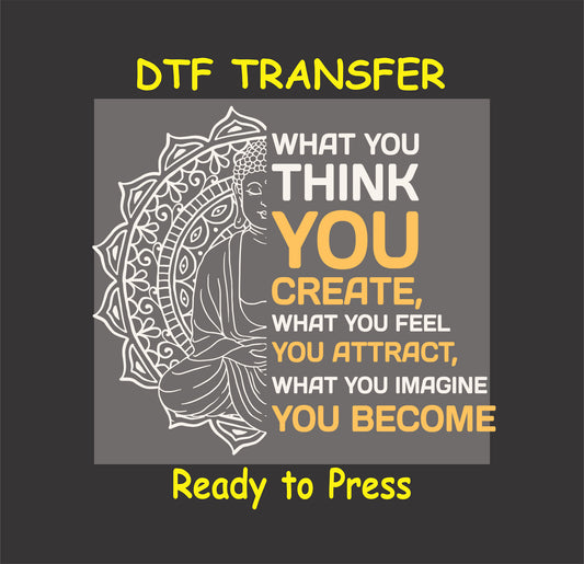 DTF transfer with Buddha outline, mandala, and motivational quote about thought and energy.