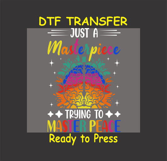 Rainbow brain with text saying “Just a Masterpiece Trying to Master Peace” in colorful font.
