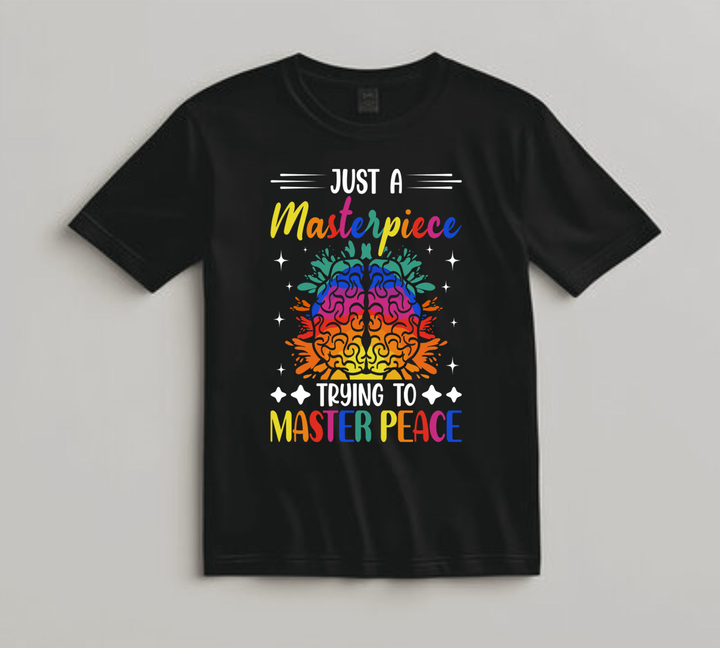 Mental Health Awareness DTF Transfer Iron On Heat Transfer - Ready to Press, Masterpiece Trying to Master Peace DTF Transfer 6820
