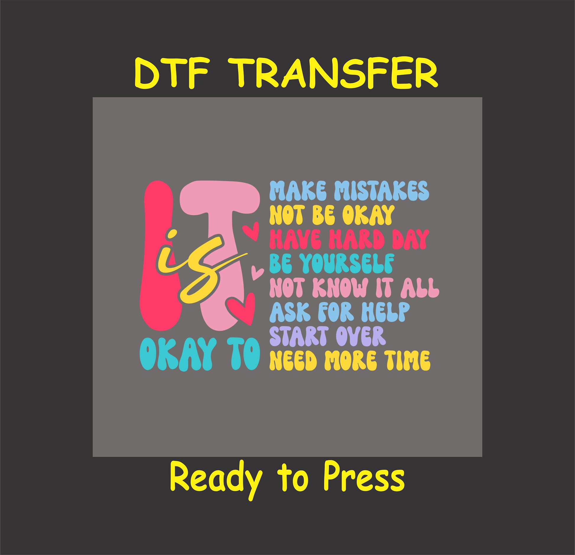 Colorful text reading “It’s Okay To...” followed by affirmations like make mistakes, not be okay, ask for help.