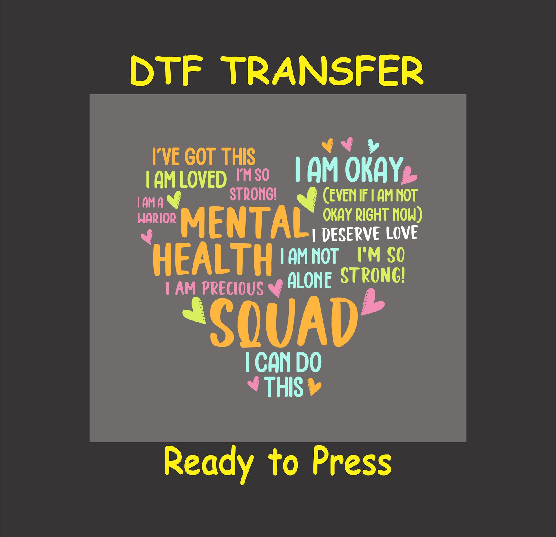 Heart-shaped word art with colorful affirmations like “Mental Health Squad,” “I Can Do This,” and “I Am Loved”