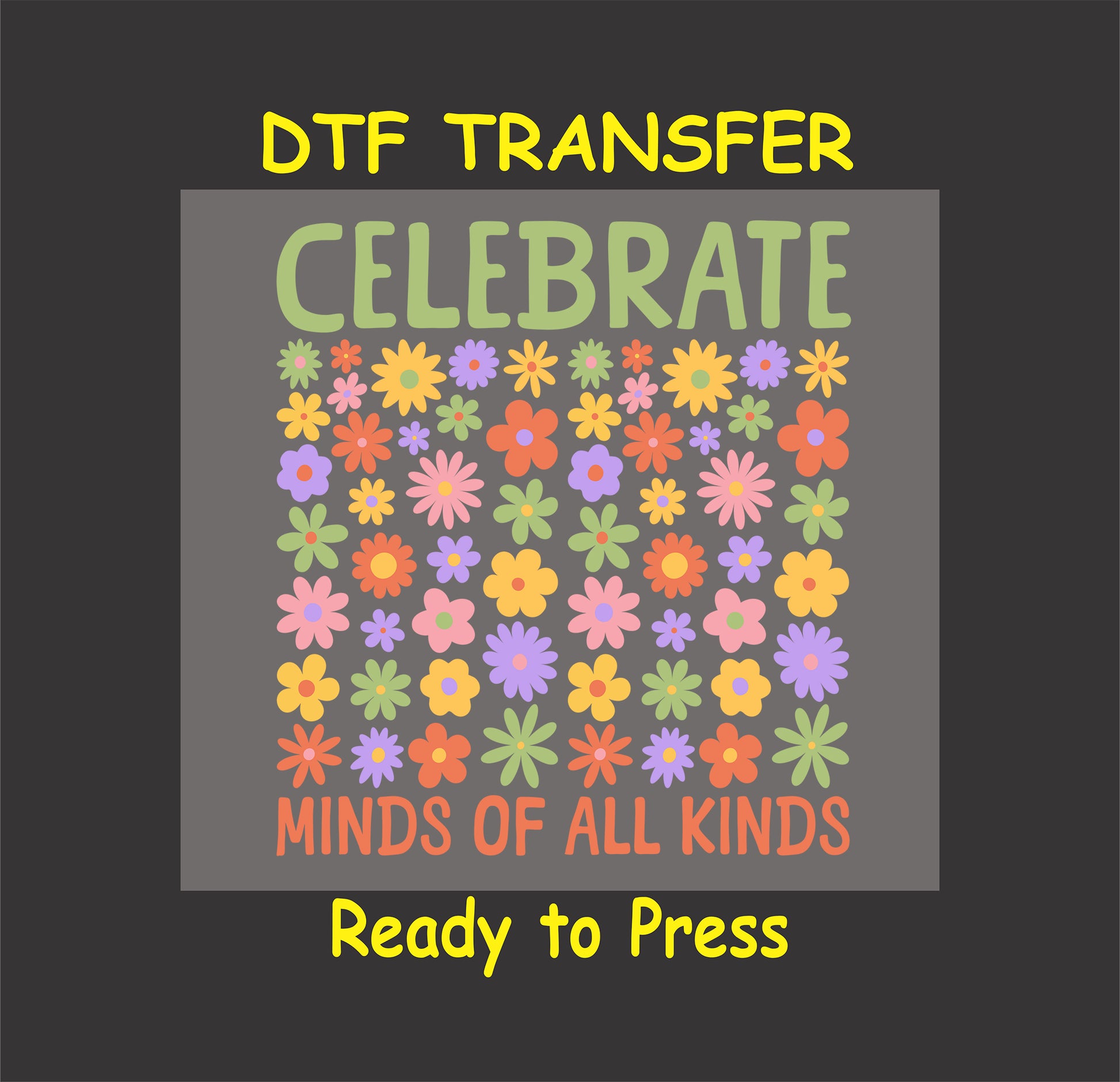 Pastel flowers with the phrase “Celebrate Minds of All Kinds” in soft, inclusive colors.