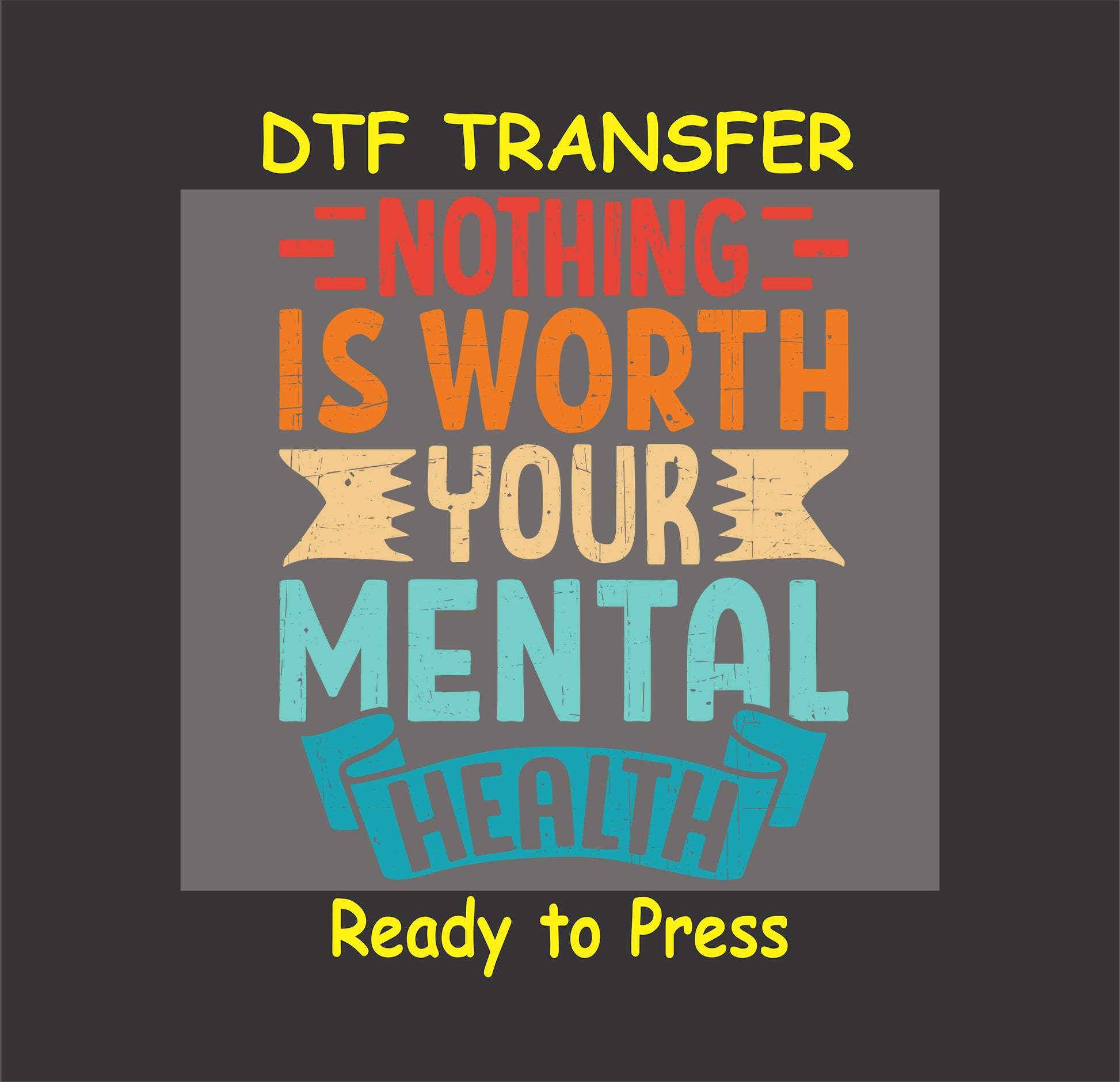 Retro text saying “Nothing Is Worth Your Mental Health” in warm tones with distressed effect.