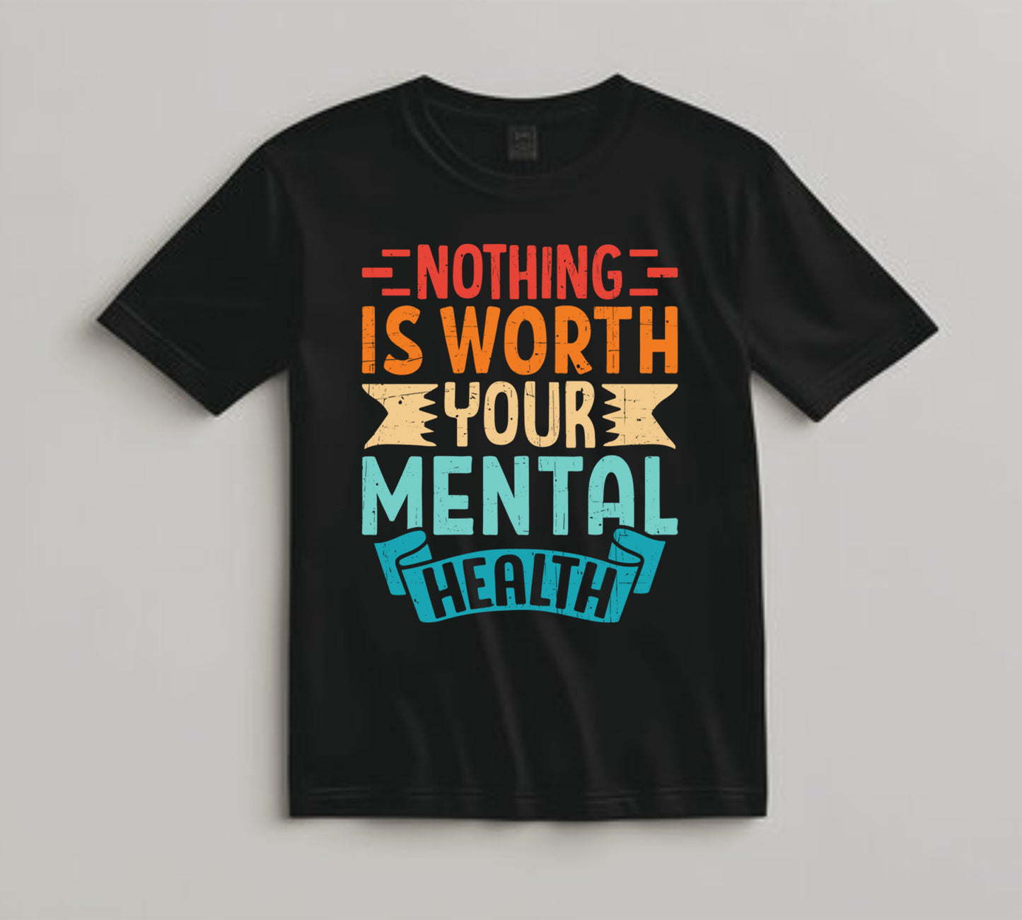 Mental Health Awareness DTF Transfer Iron On Heat Transfer - Ready to Press, Nothing Is Worth Your Mental Health DTF Transfer 6833