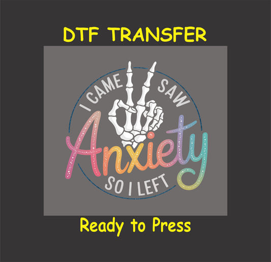 Skeleton hand making peace sign with rainbow pastel text “Anxiety” and phrase “I Came, I Saw, So I Left”.