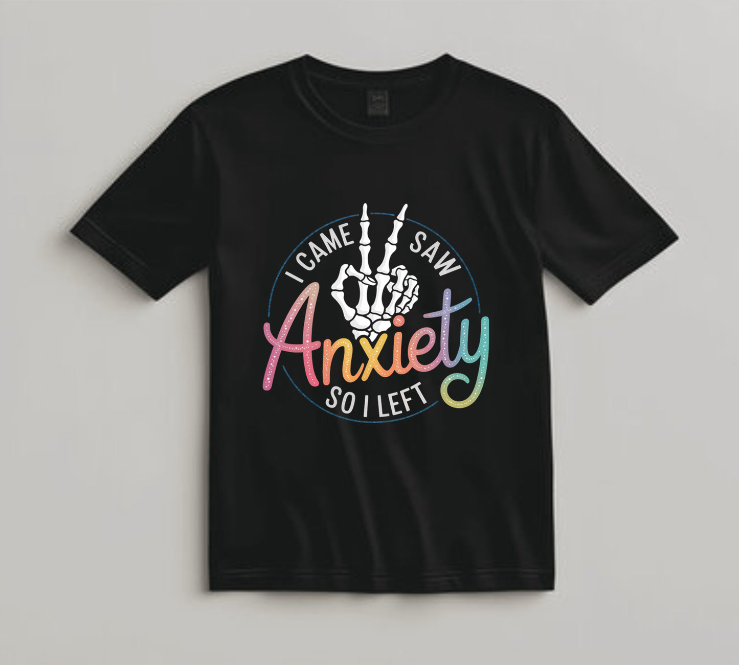 Mental Health Awareness DTF Transfer Iron On Heat Transfer - Ready to Press, I Came I Saw I Had Anxiety DTF Transfer 6846