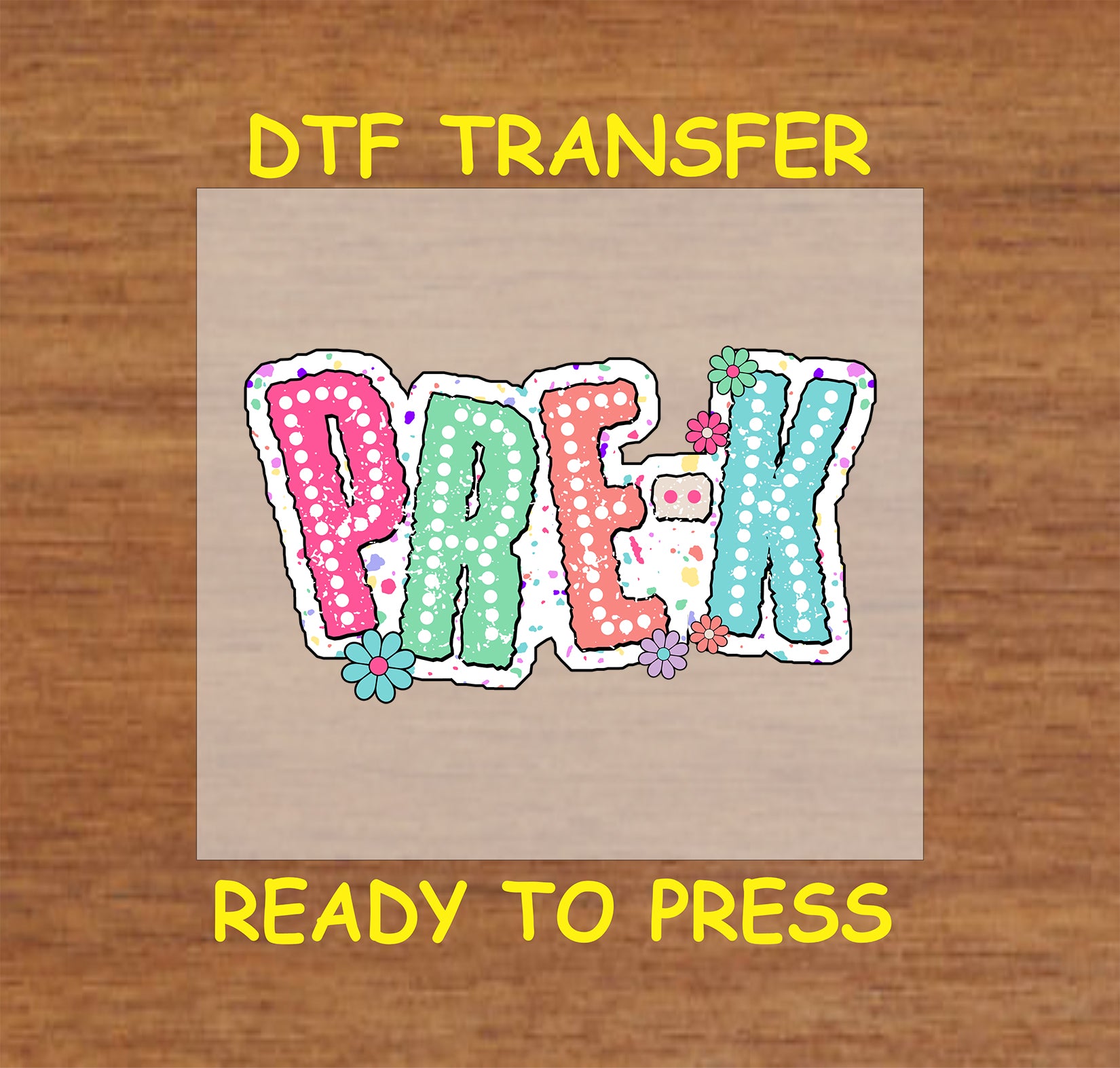 Pre-K DTF transfer with pastel polka dot letters and small flower accents.