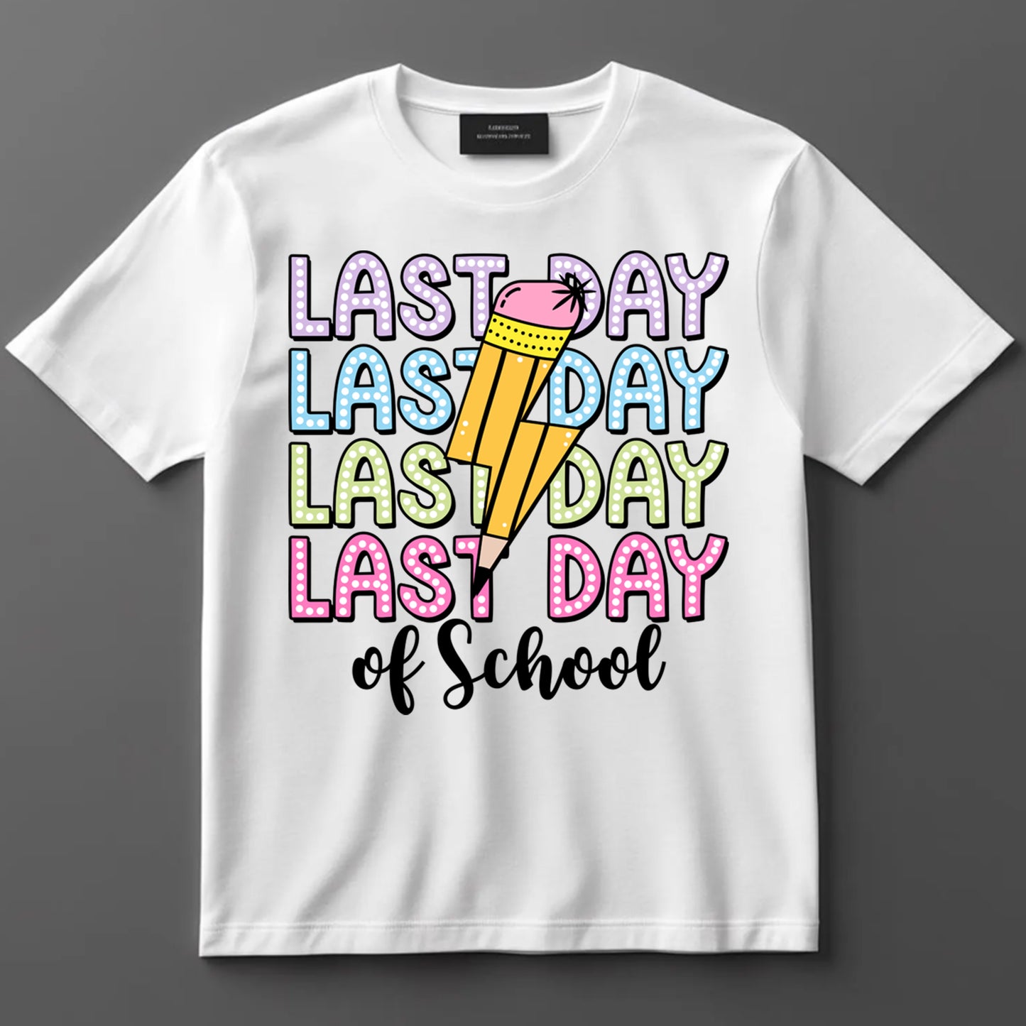 Teacher DTF Transfer Iron On Heat Transfer - Ready to Press, Last Day of School DTF Transfer 6905