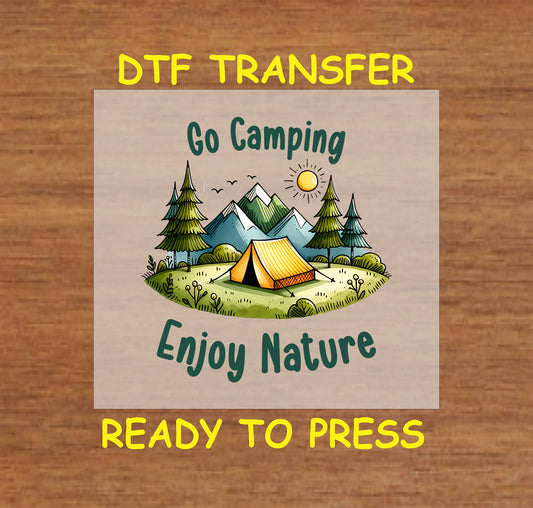 Go Camping Enjoy Nature DTF transfer with tent, pine trees, mountains, and sun.