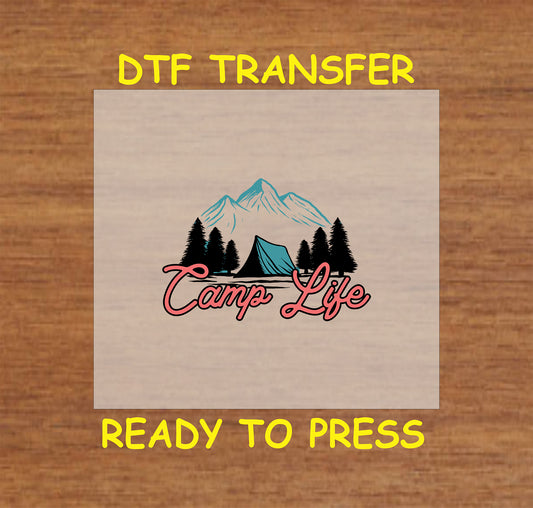 Camp Life with tent, pine trees, and mountain background, ready-to-press DTF transfer.